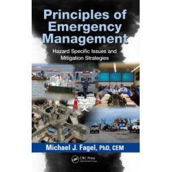 Principles of Emergency Management: Hazard Specific Issues and Mitigation Strategies