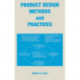 Product Design Methods and Practices