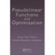 Pseudolinear Functions and Optimization