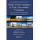 Public Administration in Post-Communist Countries: Former Soviet Union, Central and Eastern Europe, and Mongolia