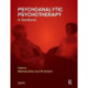 Psychoanalytic Psychotherapy: A Handbook