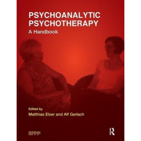 Psychoanalytic Psychotherapy: A Handbook
