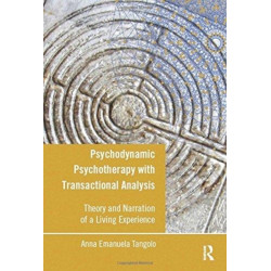 Psychodynamic Psychotherapy with Transactional Analysis: Theory and Narration of a Living Experience