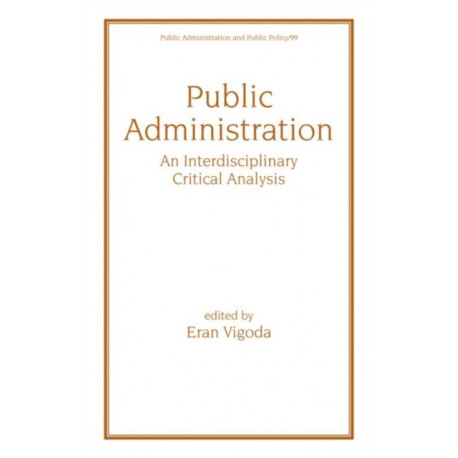 Public Administration: An Interdisciplinary Critical Analysis