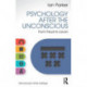 Psychology After the Unconscious: From Freud to Lacan