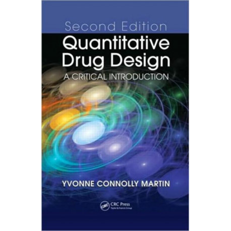 Quantitative Drug Design: A Critical Introduction, Second Edition