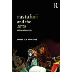 Rastafari and the Arts: An Introduction