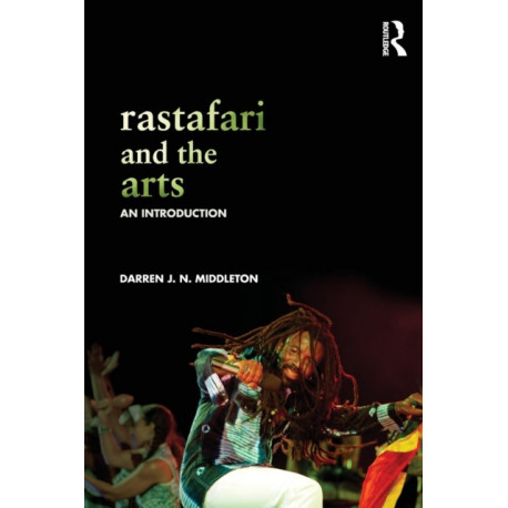Rastafari and the Arts: An Introduction