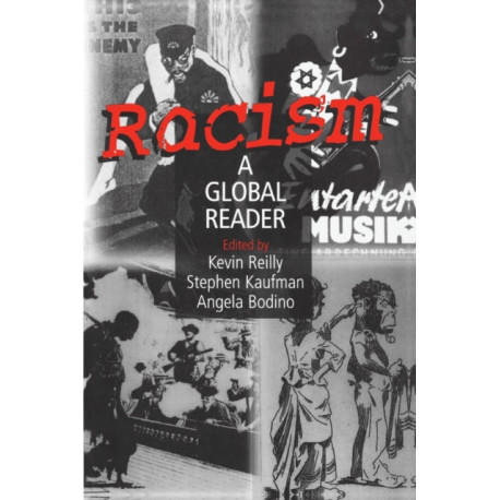Racism: A Global Reader: A Global Reader