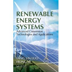 Renewable Energy Systems: Advanced Conversion Technologies and Applications