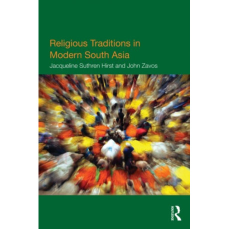 Religious Traditions in Modern South Asia