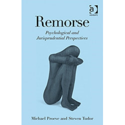 Remorse: Psychological and Jurisprudential Perspectives