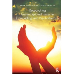 Researching Lesser-Explored Issues in Counselling and Psychotherapy