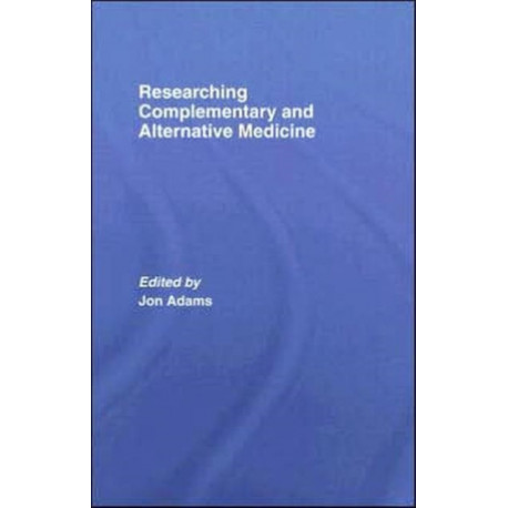 Researching Complementary and Alternative Medicine