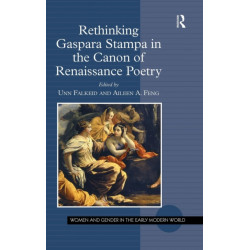 Rethinking Gaspara Stampa in the Canon of Renaissance Poetry
