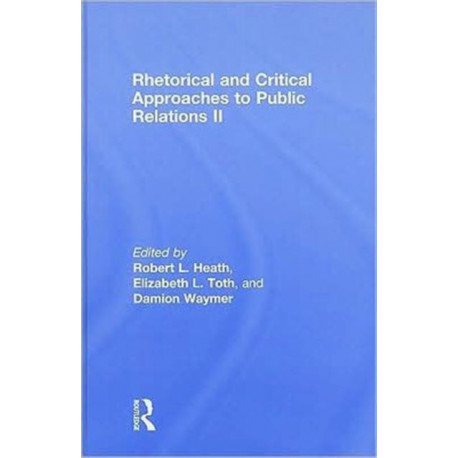 Rhetorical and Critical Approaches to Public Relations II