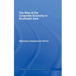 The Rise of the Corporate Economy in Southeast Asia