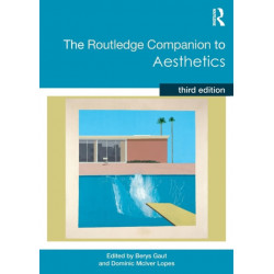 The Routledge Companion to Aesthetics