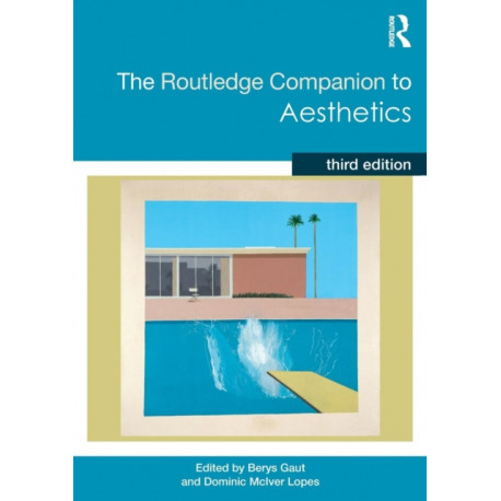The Routledge Companion to Aesthetics