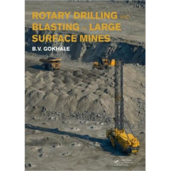Rotary Drilling and Blasting in Large Surface Mines