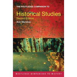 The Routledge Companion to Historical Studies