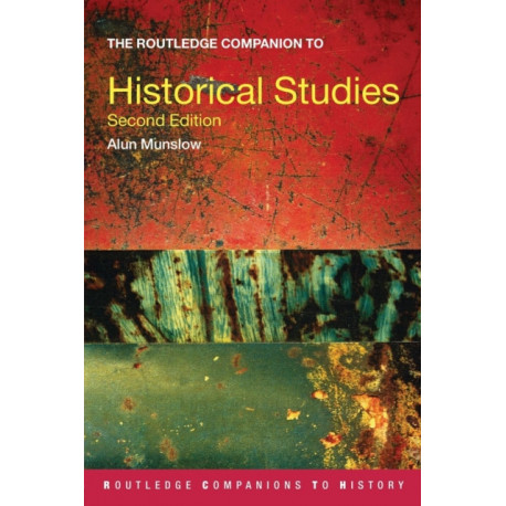 The Routledge Companion to Historical Studies