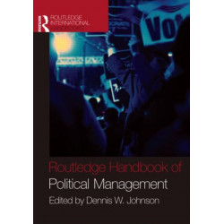 Routledge Handbook of Political Management