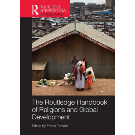The Routledge Handbook of Religions and Global Development