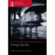 The Routledge Handbook of Energy Security