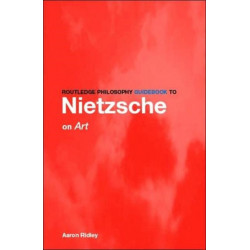 Routledge Philosophy GuideBook to Nietzsche on Art