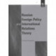 Russian Foreign Policy and International Relations Theory
