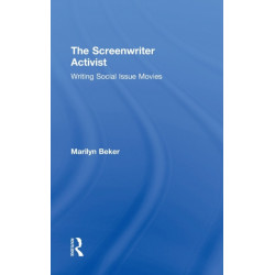 The Screenwriter Activist: Writing Social Issue Movies
