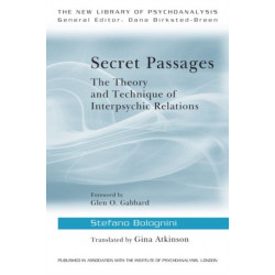 Secret Passages: The Theory and Technique of Interpsychic Relations