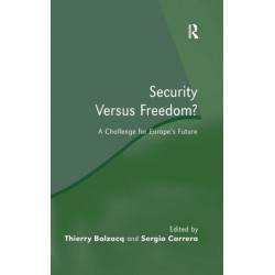 Security Versus Freedom?: A Challenge for Europe's Future