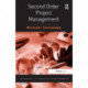 Second Order Project Management
