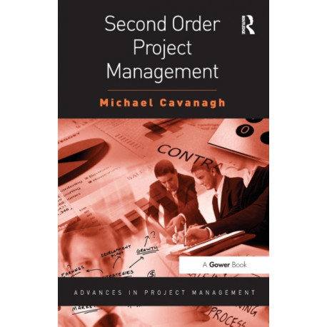 Second Order Project Management