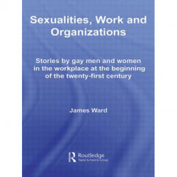 Sexualities, Work and Organizations