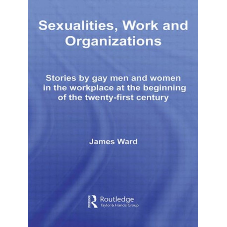 Sexualities, Work and Organizations