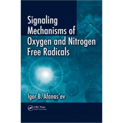 Signaling Mechanisms of Oxygen and Nitrogen Free Radicals