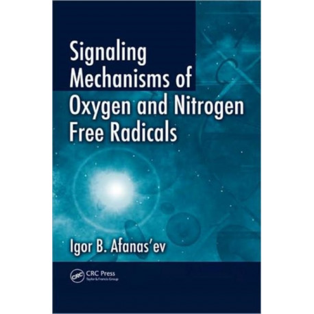 Signaling Mechanisms of Oxygen and Nitrogen Free Radicals
