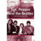 Sgt. Pepper and the Beatles: It Was Forty Years Ago Today