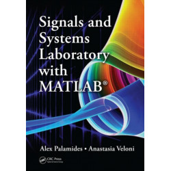 Signals and Systems Laboratory with MATLAB