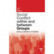 Social Conflict within and between Groups