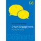 Smart Engagement: Why, What, Who and How