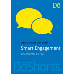Smart Engagement: Why, What, Who and How