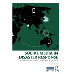 Social Media in Disaster Response: How Experience Architects Can Build for Participation