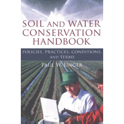 Soil and Water Conservation Handbook: Policies, Practices, Conditions, and Terms