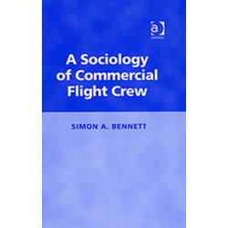 A Sociology of Commercial Flight Crew