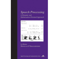 Speech Processing: A Dynamic and Optimization-Oriented Approach