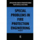 Special Problems in Fire Protection Engineering